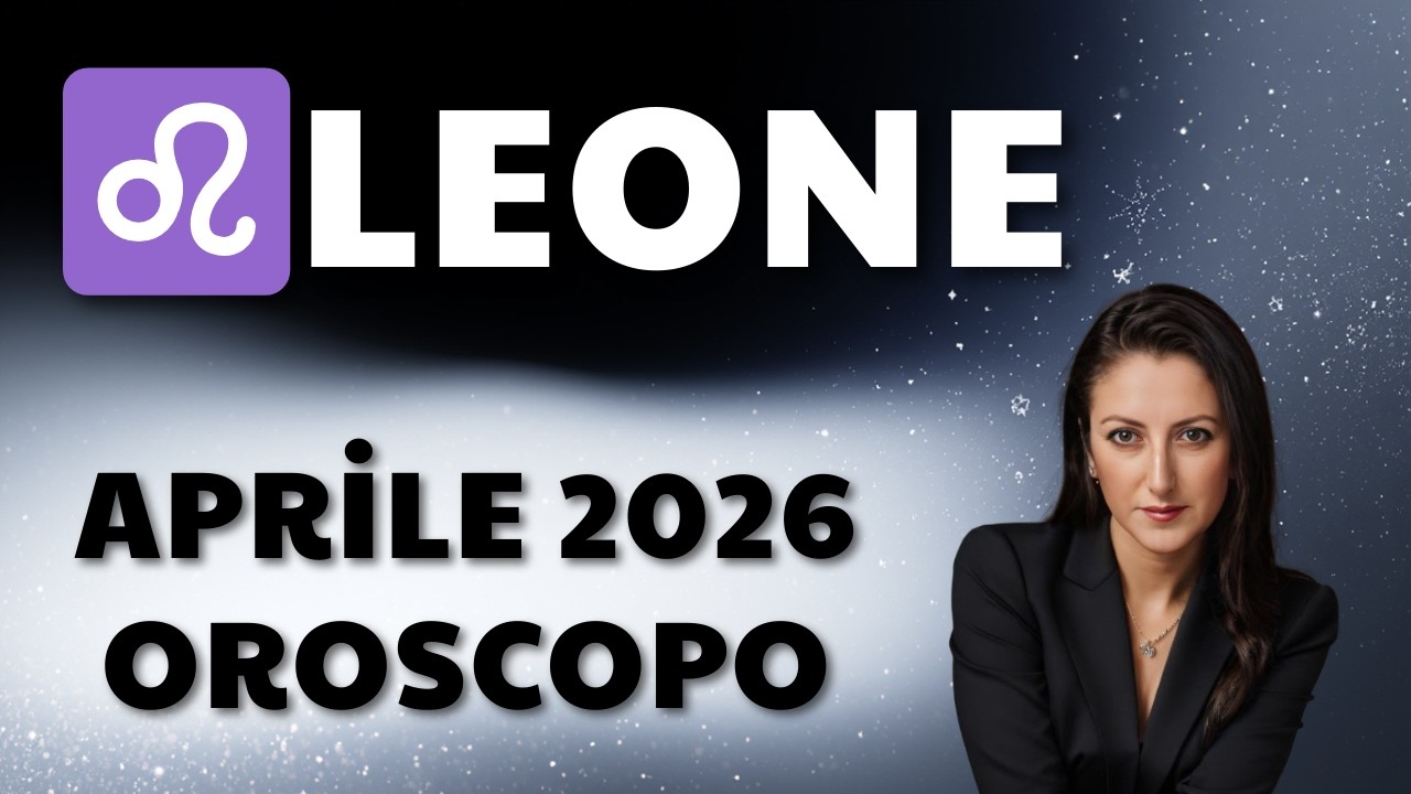 Oroscopo Leone Aprile 2026 | Nuove opportunità si profilano all'orizzonte.
