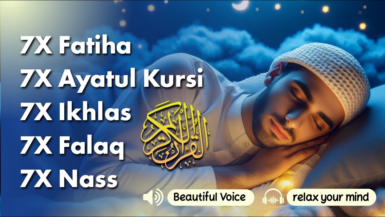 7X FATIHA 7X AYATUL KURSI 7X KAFIRUN 7X IKHLAS 7X FALAQ 7X NAS | Alaa Aqel
