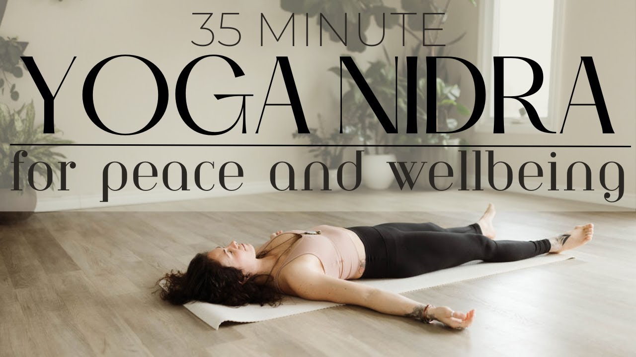 35 Minute Yoga Nidra Reset for Peace and Wellbeing