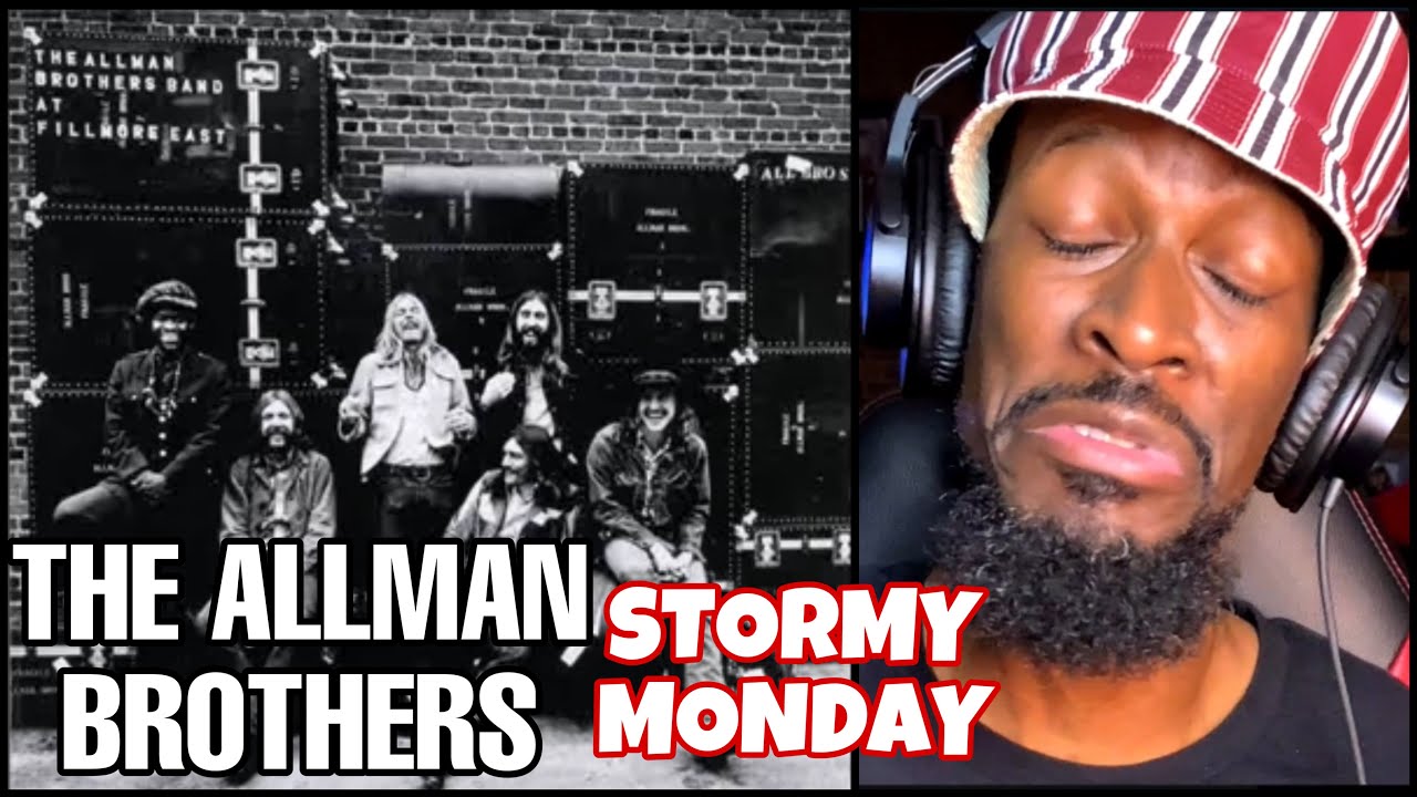 The Allman Brothers Band - Stormy Monday ( At Fillmore East, 1971 ) | REACTION