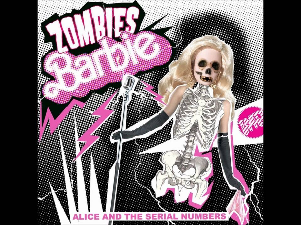 Alice & The Serial Numbers - Zombie Barbie (Aniki Remix)