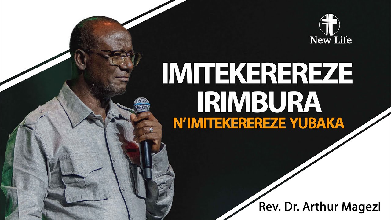 Imitekerereze irimbura n’ imitekerereze yubaka | Rev. Dr. Arthur Magezi