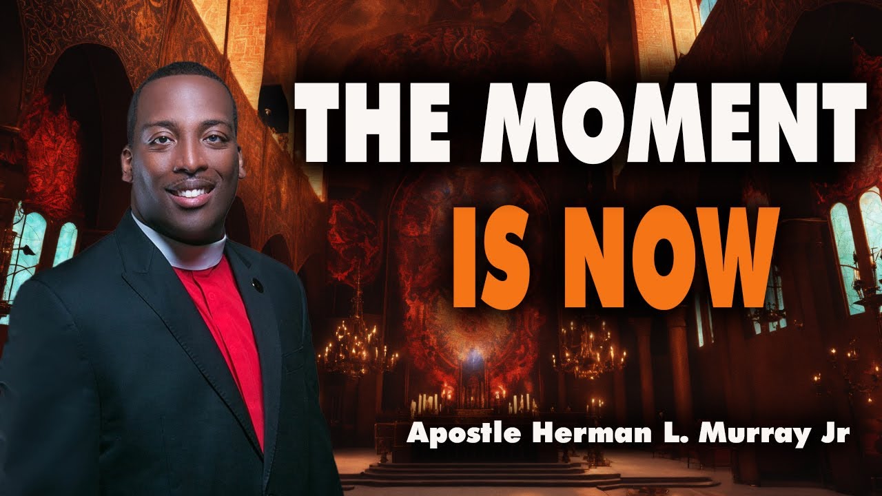 Bishop Herman Murray, Jr | It Has Begun — The Shift We’ve Been Waiting For