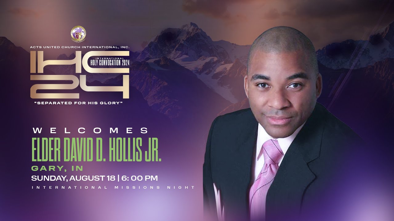 AUCI Holy Convocation 2024 I Elder David Hollis, Jr.