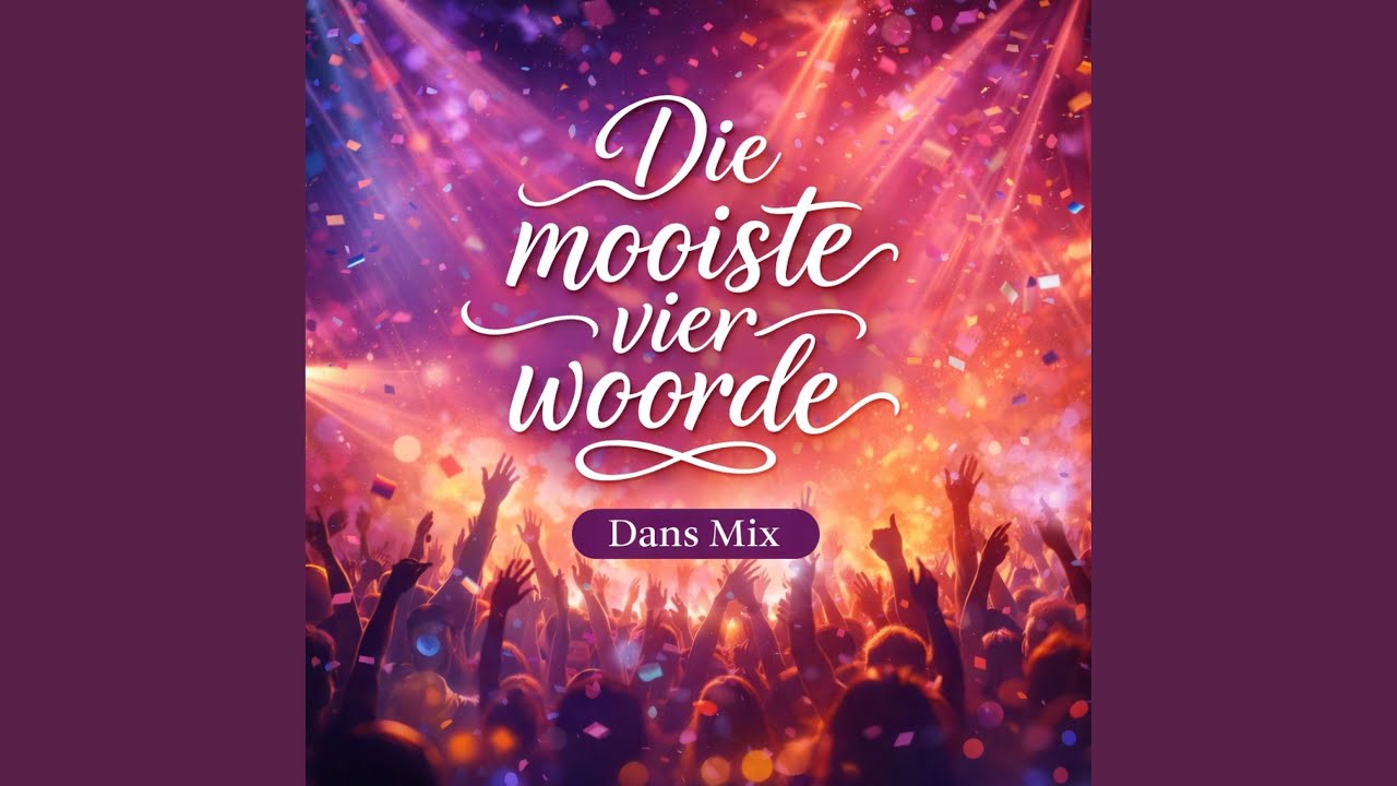 Die mooiste vier woorde