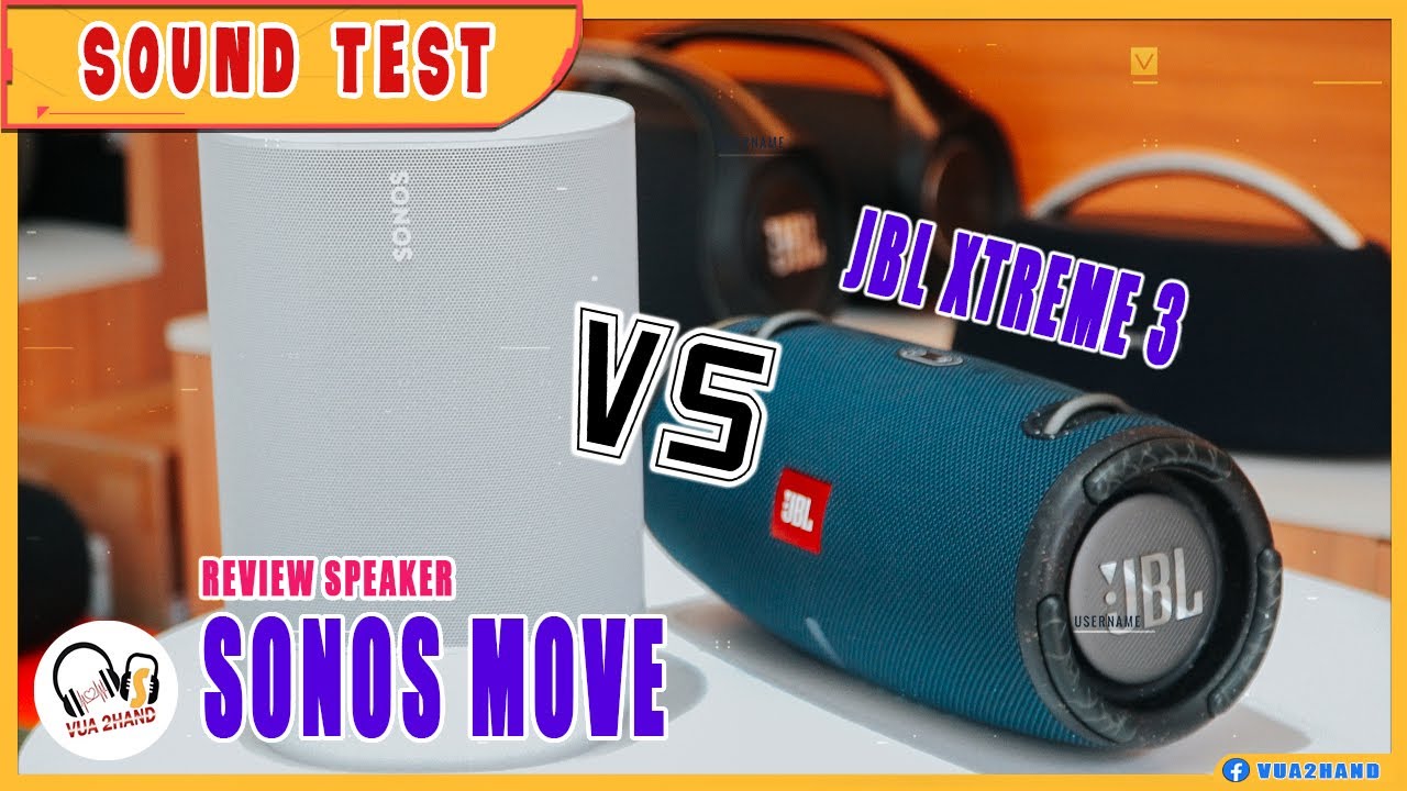 Sonos Move & JBL Xtreme 3 l Sound Test ?! Who win ?!!