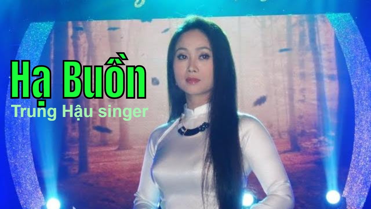 Hạ Buồn | Trung Hậu | Music Video HD