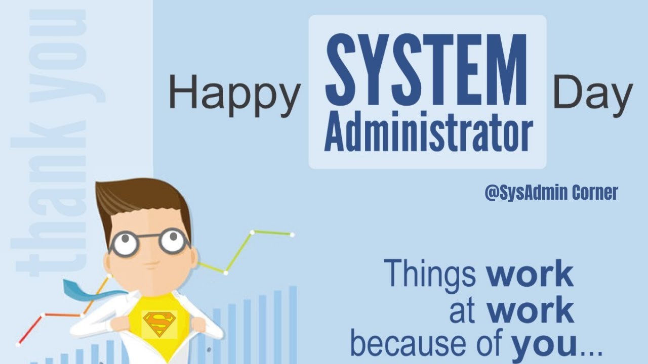 Happy SysAdmin Day 2021 | Dedicated to All SysAdmin