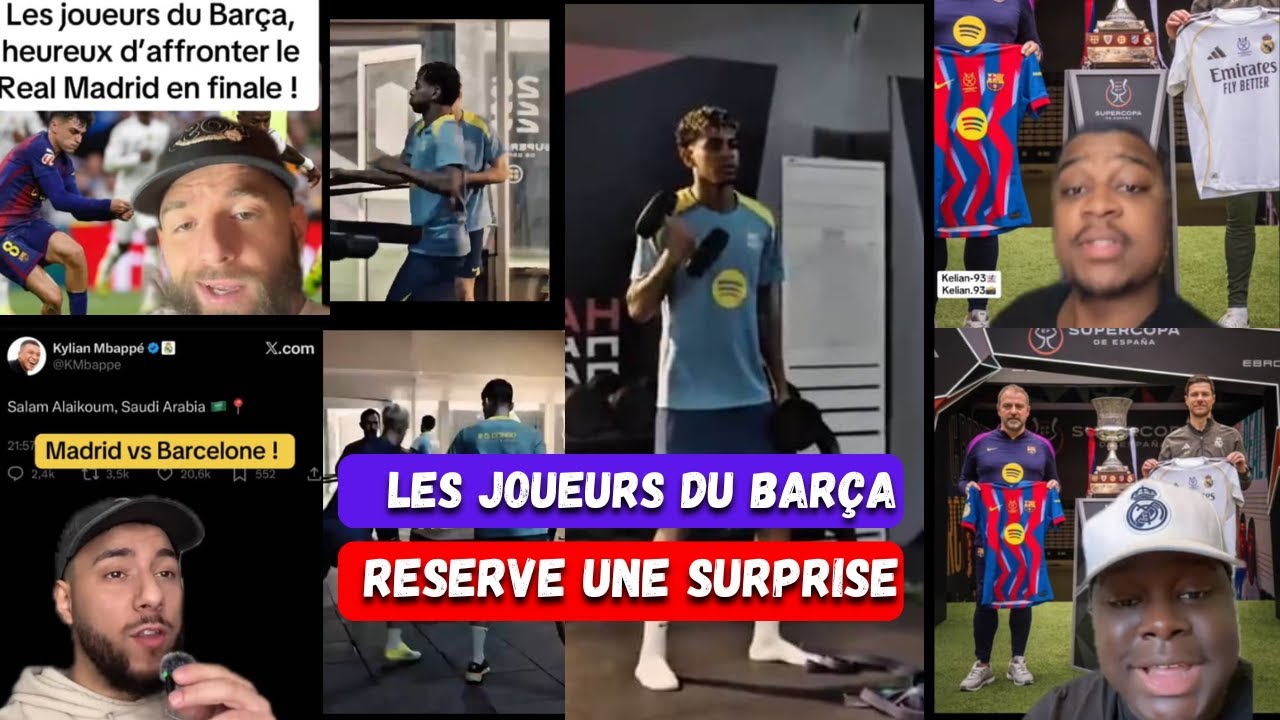 🚨😱LES JOUEURS DU BARÇA VOULAIENT LE REAL EN FINAL | FINAL SUPERCOUPE D'ESPAGNE J-1