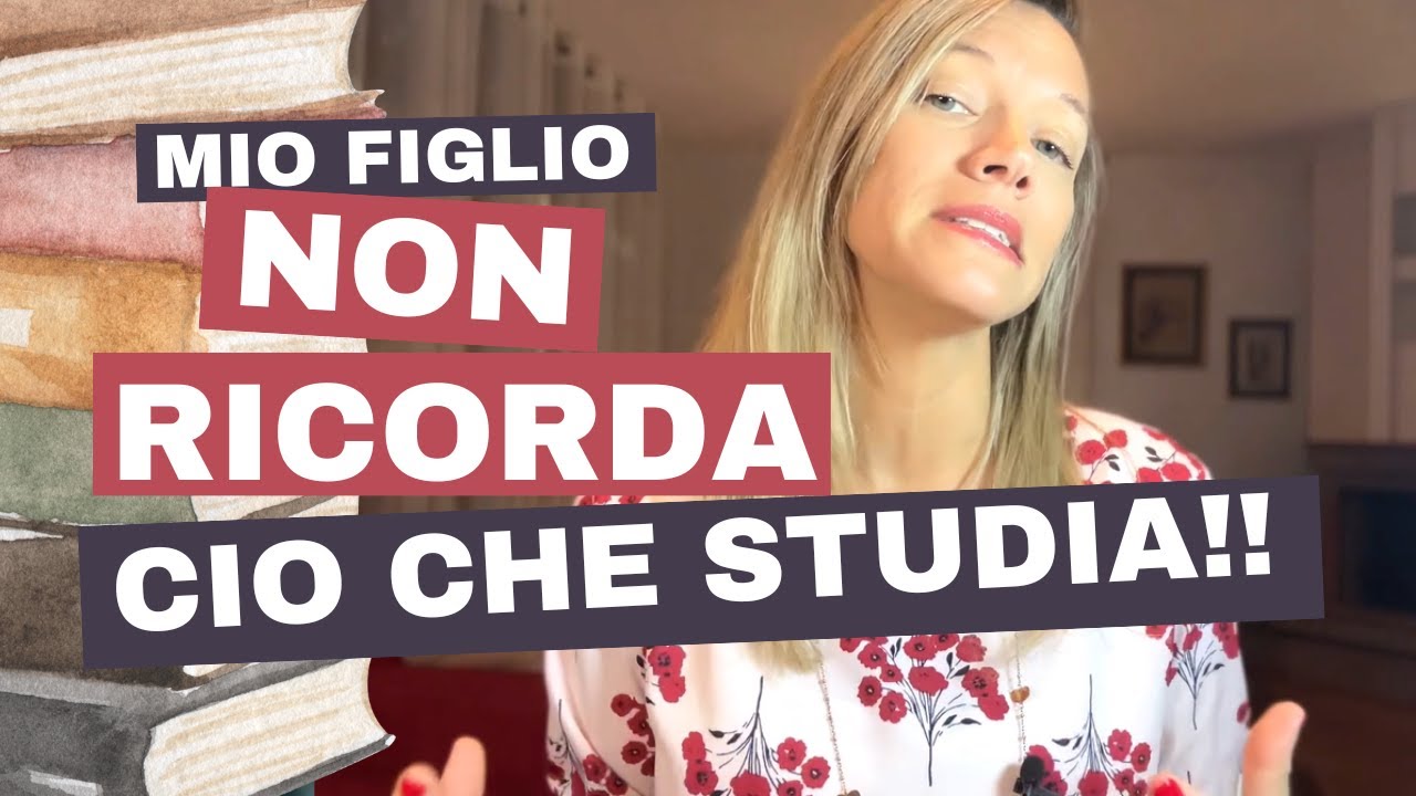Mio Figlio NON RICORDA ciò che STUDIA!
