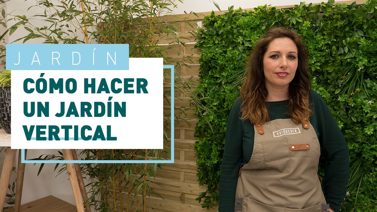 Cómo hacer un jardín vertical natural o artificial | Plantas y jardines en VERDECORA