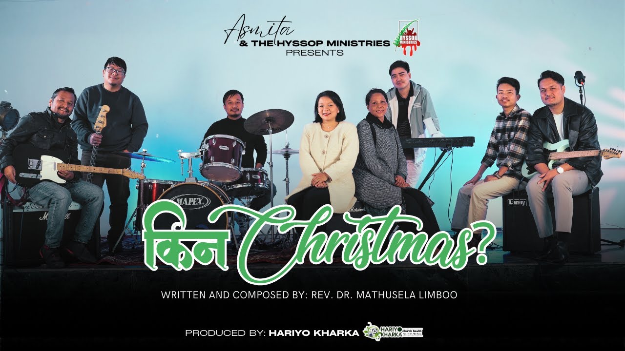 KINA CHRISTMAS? - ASMITA RAHEL SIMICK - HYSSOP MINISTRIES - HARIYO KHARKA - OFFICIAL MUSIC VIDEO