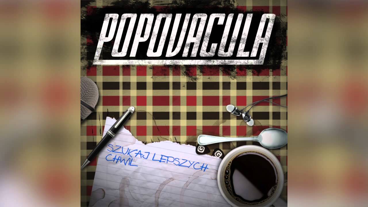 Popovacula - Szukaj Lepszych Chwil
