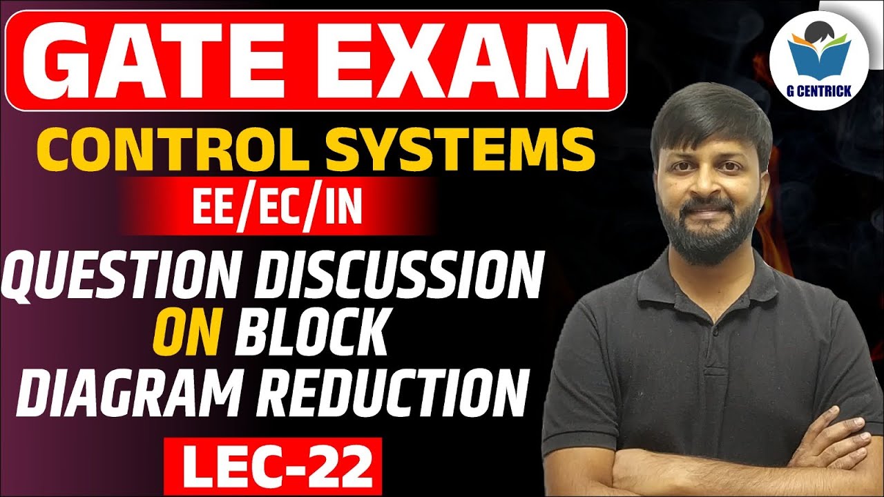 Lec 22 Question discussion on Block diagram reduction