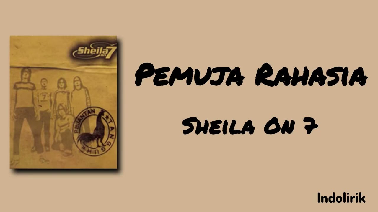 Pemuja Rahasia - Sheila on 7 | Lirik Lagu