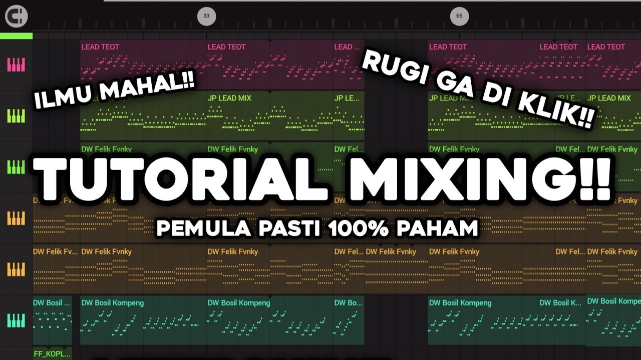 TUTORIAL MIXING UNTUK PEMULA!! MUDAH DIPAHAMI!!