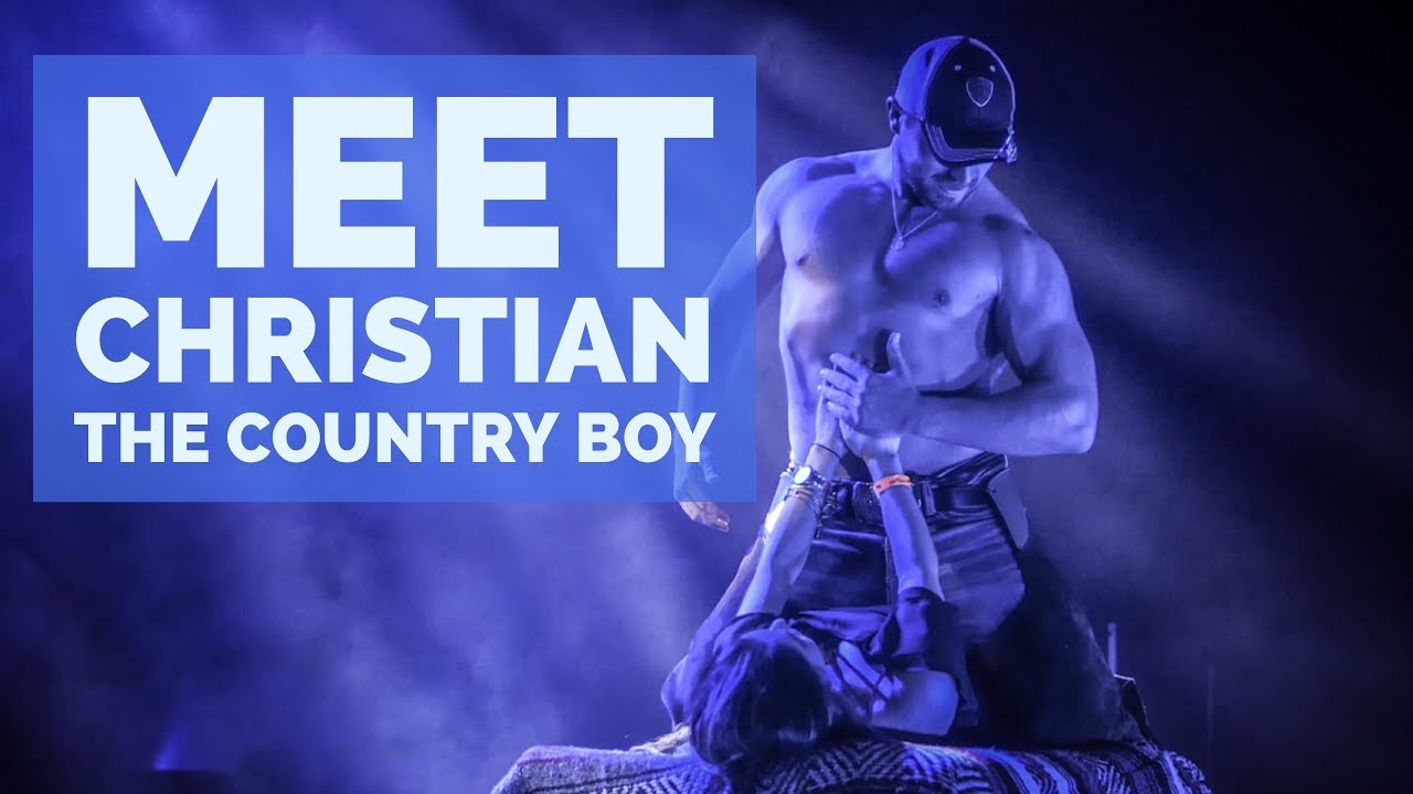 MEET CHRISTIAN - THE COUNTRY BOY - MAGIC MEN LIVE!