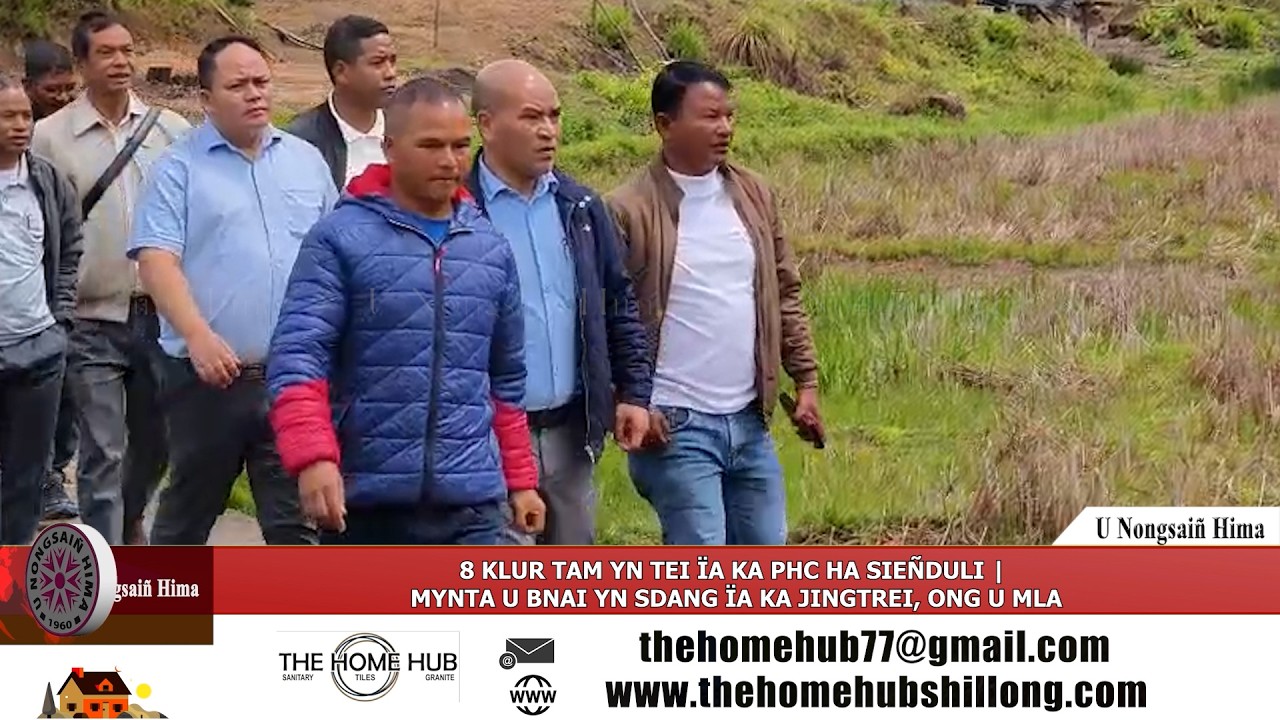 8 KLUR TAM YN TEI ÏA KA PHC HA SIEÑDULI | MYNTA U BNAI YN SDANG ÏA KA JINGTREI, ONG U MLA