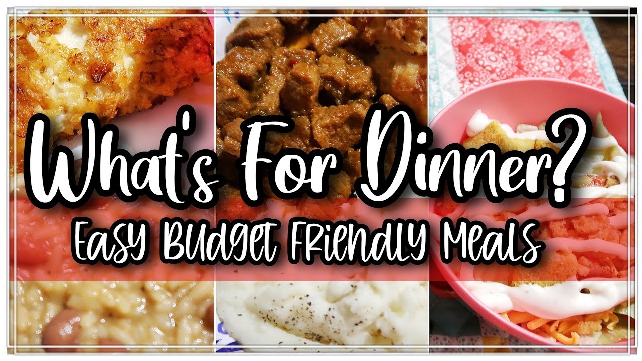 What's For Dinner? | Easy Budget Friendly Meals| Family Meals | Ep #65
