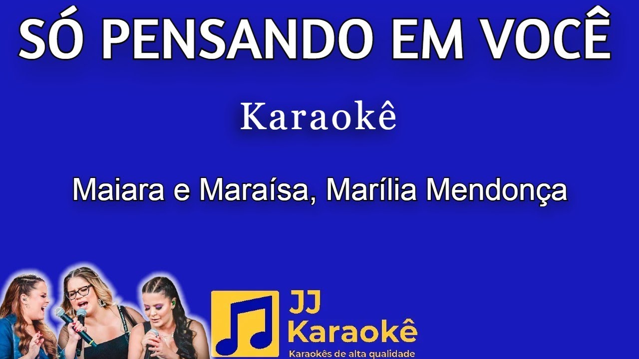 Só pensando em você - karaokê - Maiara e Maraísa, Marília Mendonça