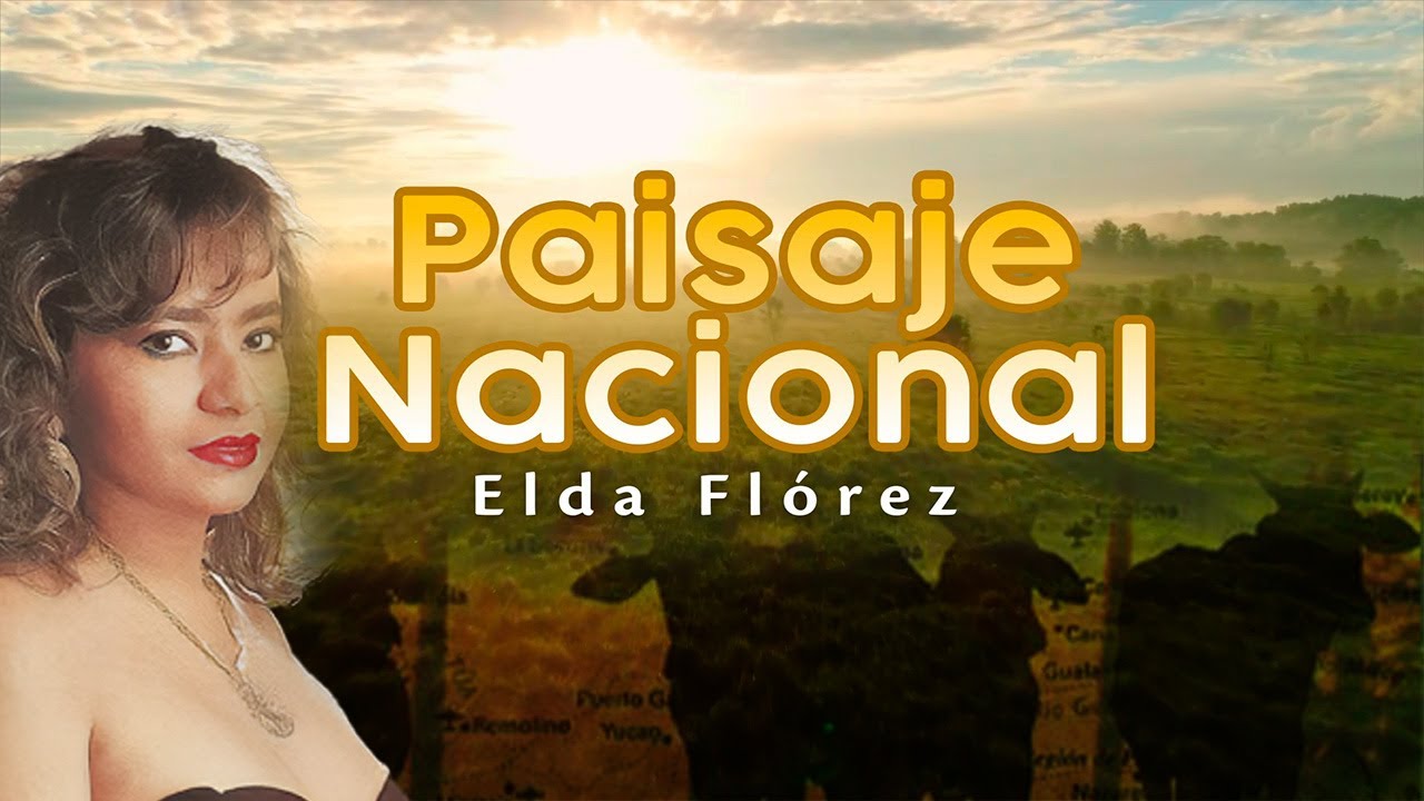 Paisaje Nacional - Elda Flórez |  Lyric Video (FM)