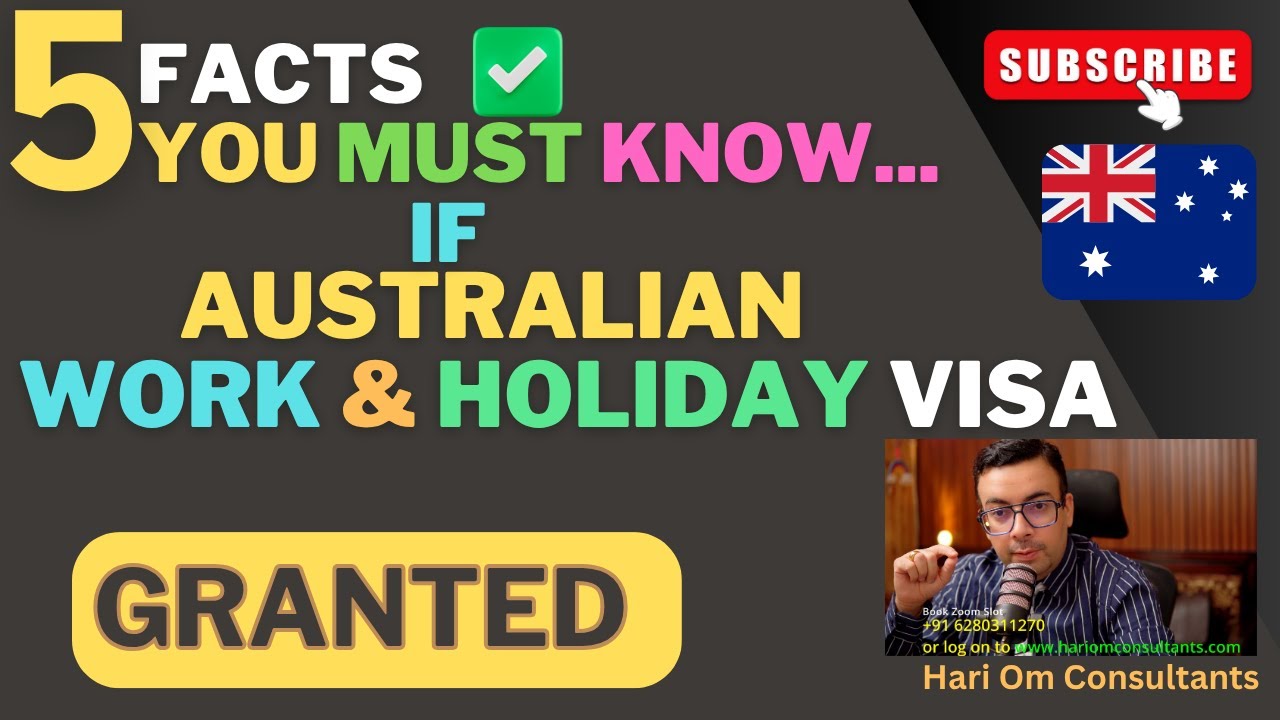 5 Facts u must know ...if  Australian Work and Holiday Visa 462 Granted 2025@HariOmconsultants