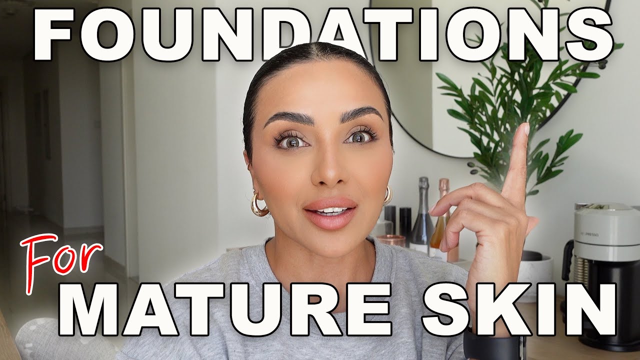 The Best Foundations for Mature Skin in 2025 | Nina Ubhi
