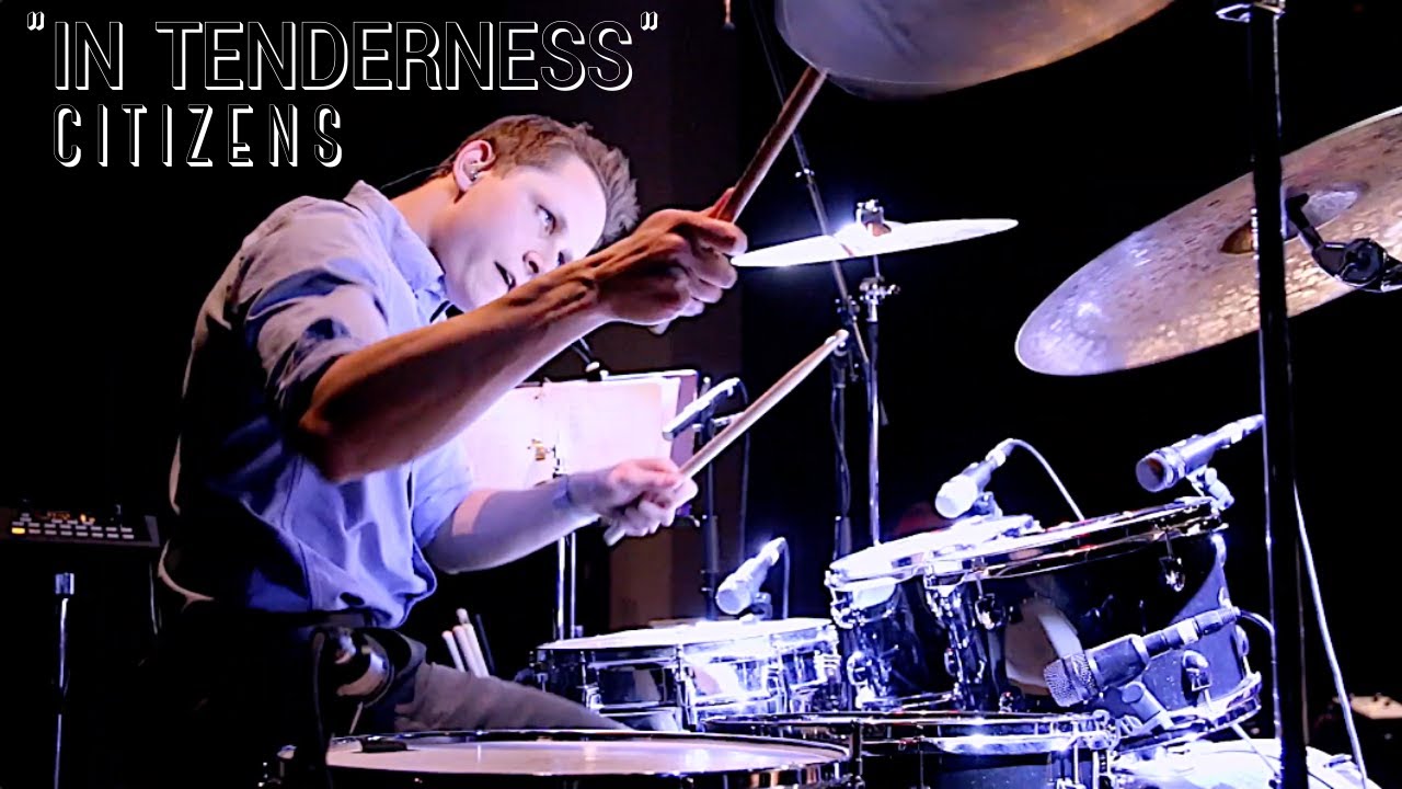 IN TENDERNESS (LIVE) DRUM COVER // CITIZENS // TAYLOR SIMPSON DRUMS
