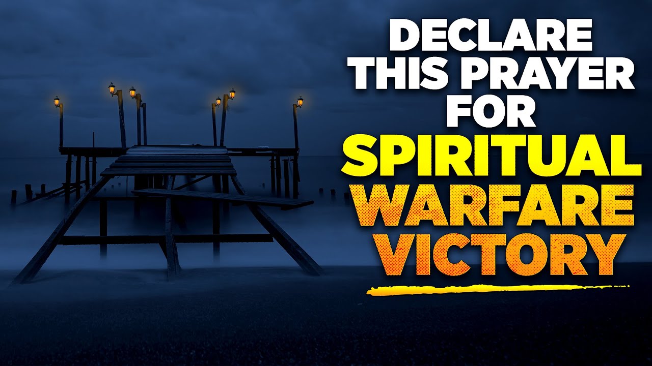 THE GATES OF HELL WILL NOT PREVAIL! Warfare Prayers To Spiritually Cleanse Your Home & Life