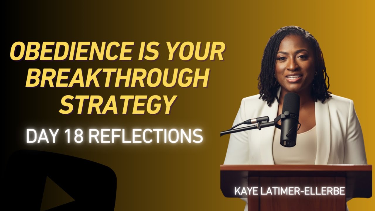 Day 18 Obedience Is Your Breakthrough Strategy