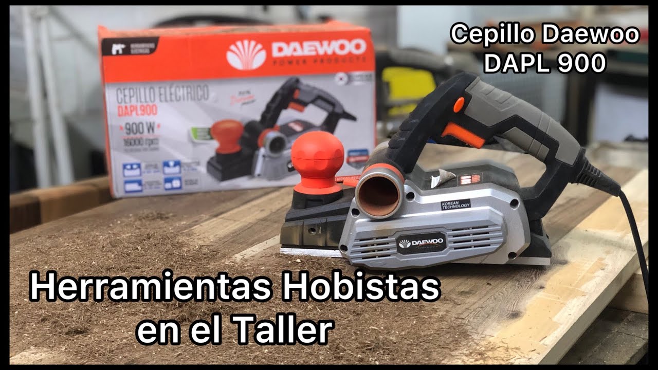 HERRAMIENTAS HOBISTAS EN EL TALLER . Cap. 2 - Cepillo eléctrico Daewoo DAPL 900