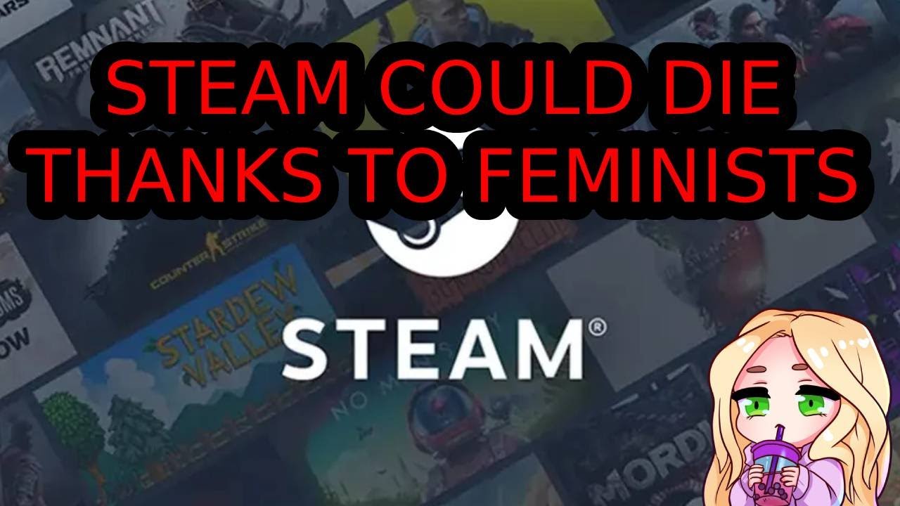 Steam Could DIE - and so could video games