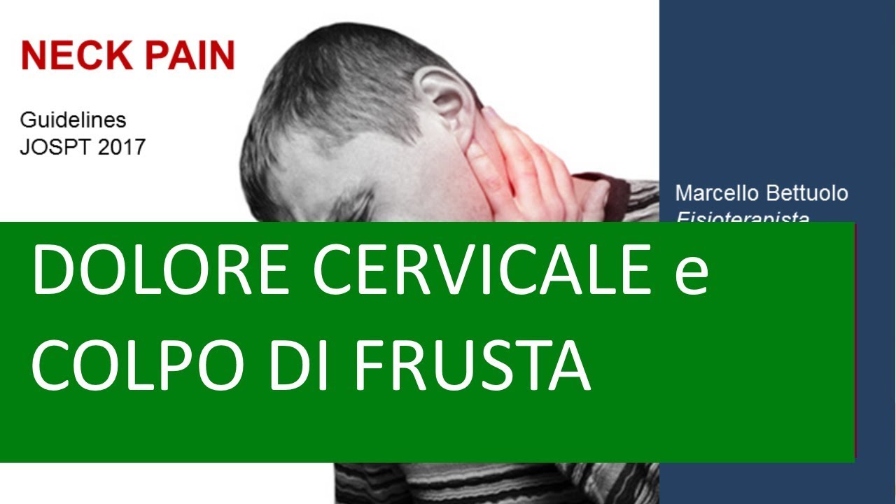 Dolore Cervicale e Colpo di Frusta