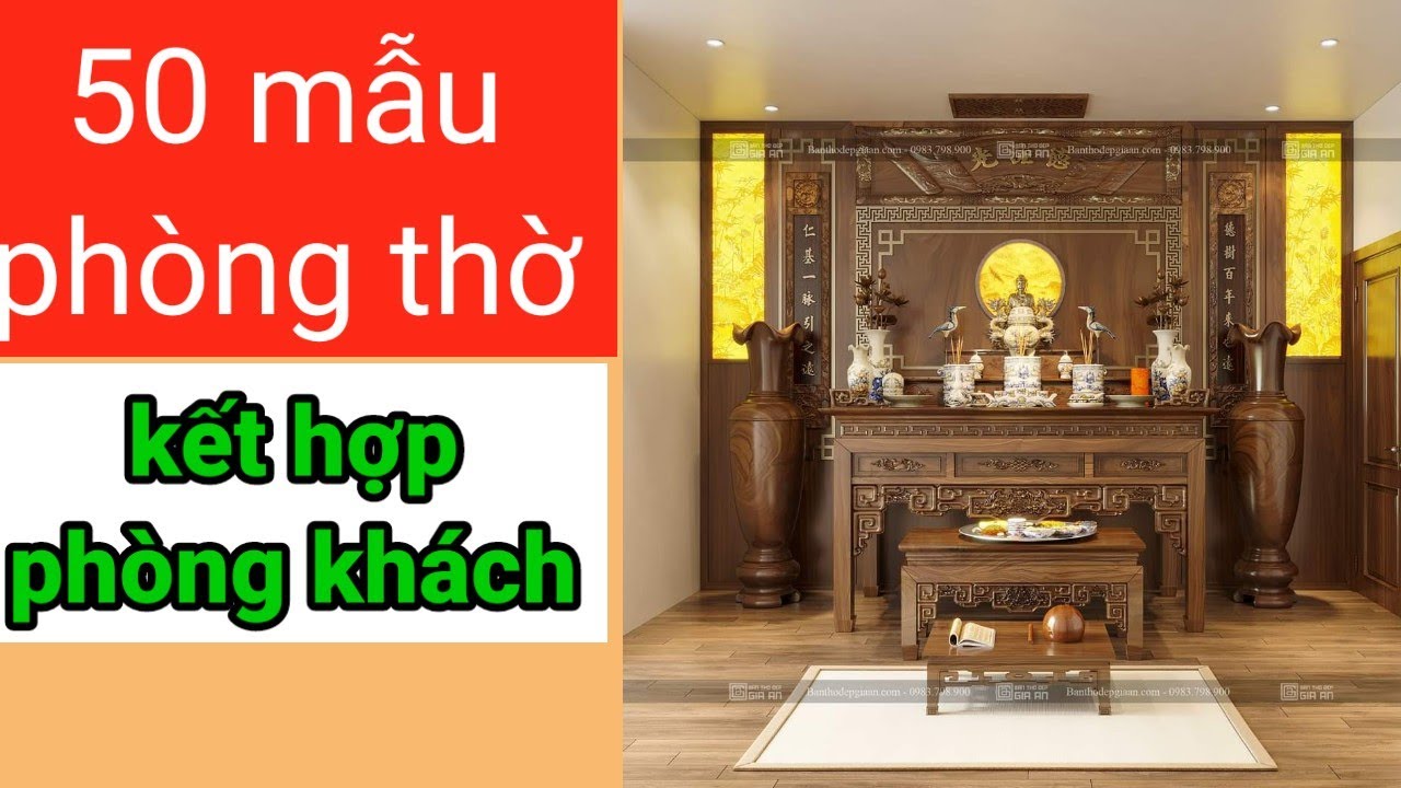 50 mẫu phòng thờ đẹp kết hợp phòng khách ( @dothovanbay65 )