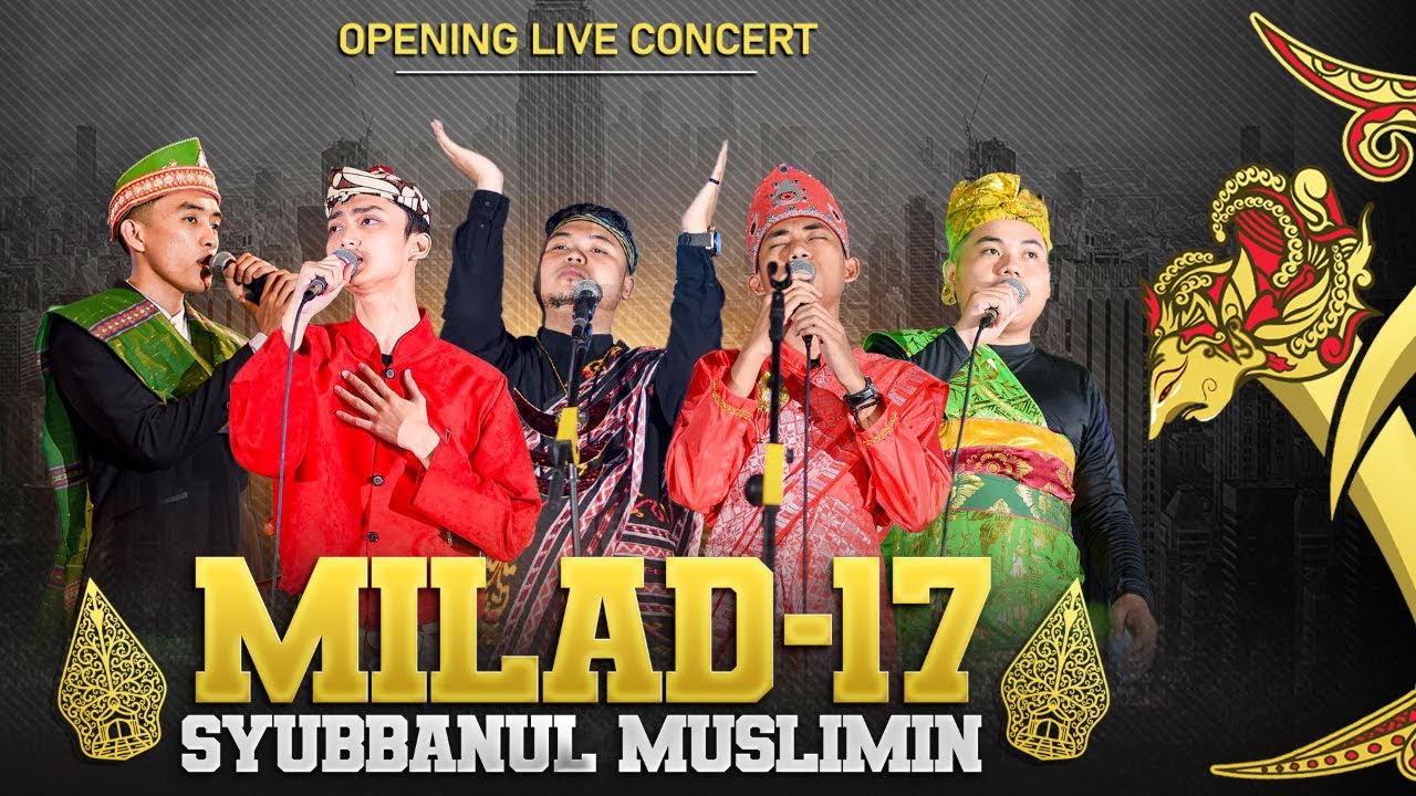 LIVE CONCERT OPENING MILAD SYUBBANUL MUSLIMIN KE-17