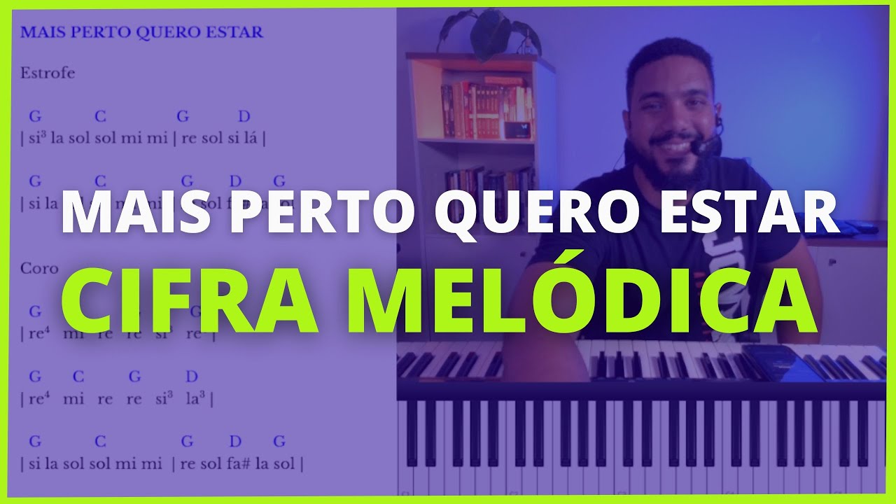 Mais Perto Quero Estar | Cifra Melódica - AULA DE TECLADO