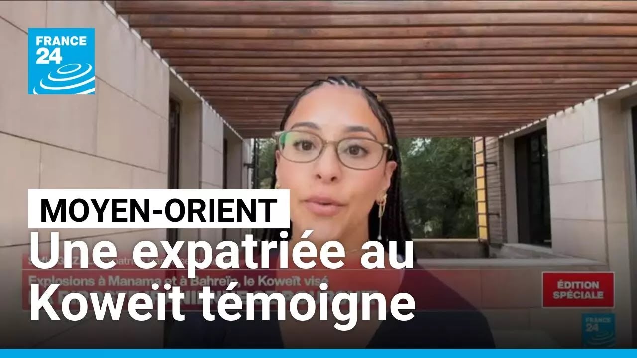 Guerre au Moyen-Orient : une expatriée française au Koweït témoigne • FRANCE 24