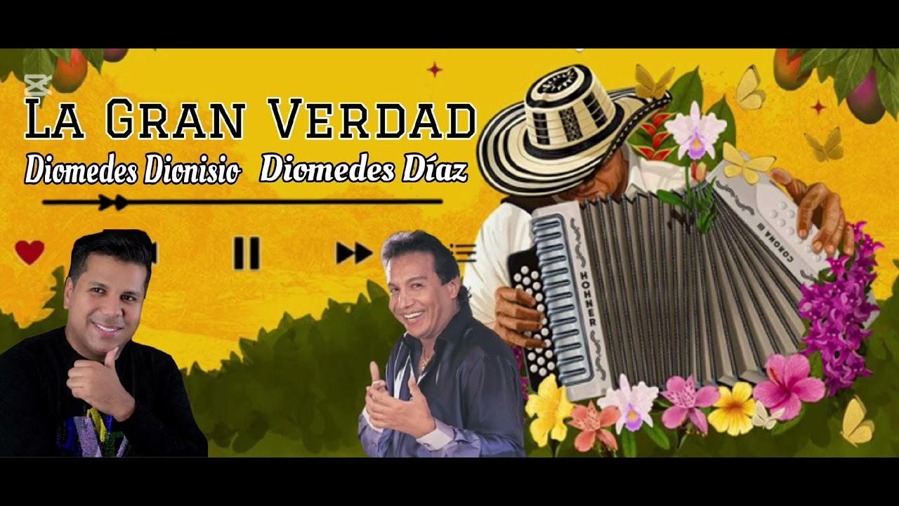 La Gran Verdad Diomedes Dionisio- Diomedes D&iacute;az