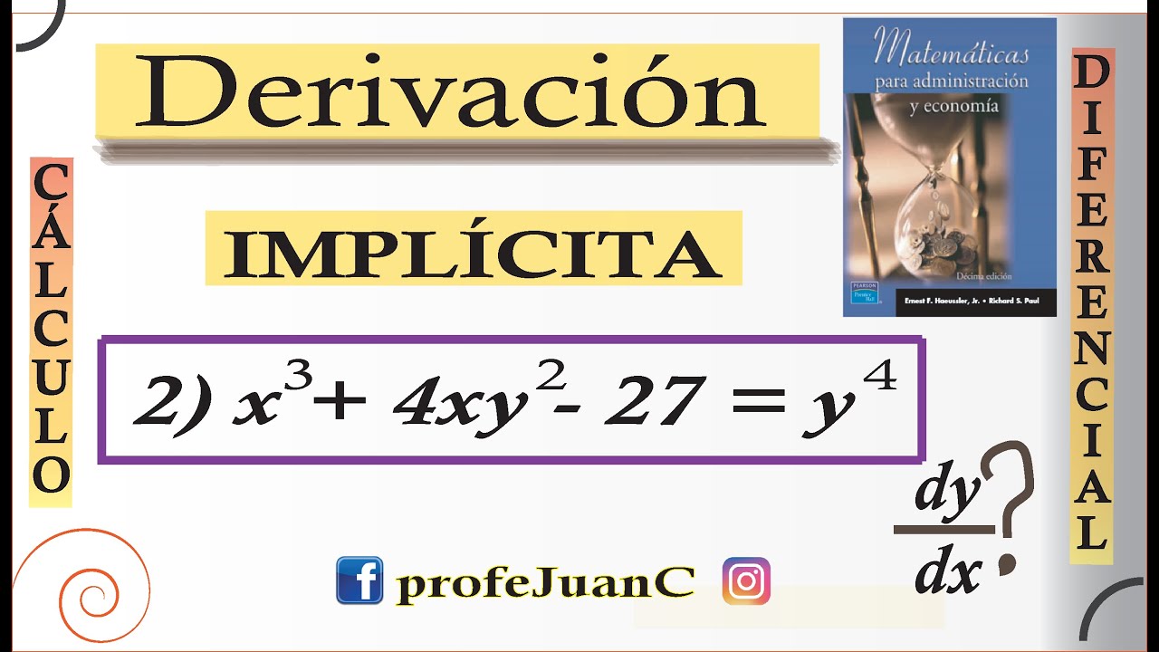 DERIVADAS IMPL&Iacute;CITAS (Resoluci&oacute;n paso a paso, m&aacute;s f&aacute;cil de lo que imaginas)
