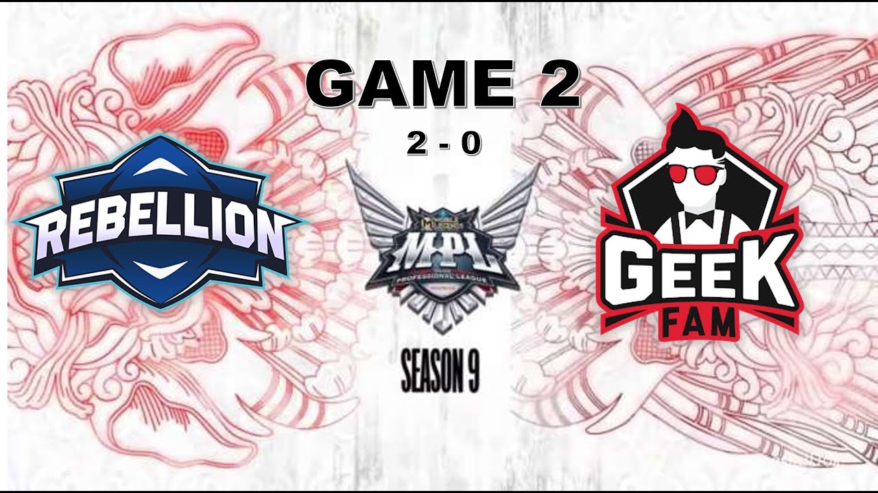 RBL vs GEEK GAME 2 MPL ID S9 | REBELLION vs GEEK FAM Faray Gaming YT