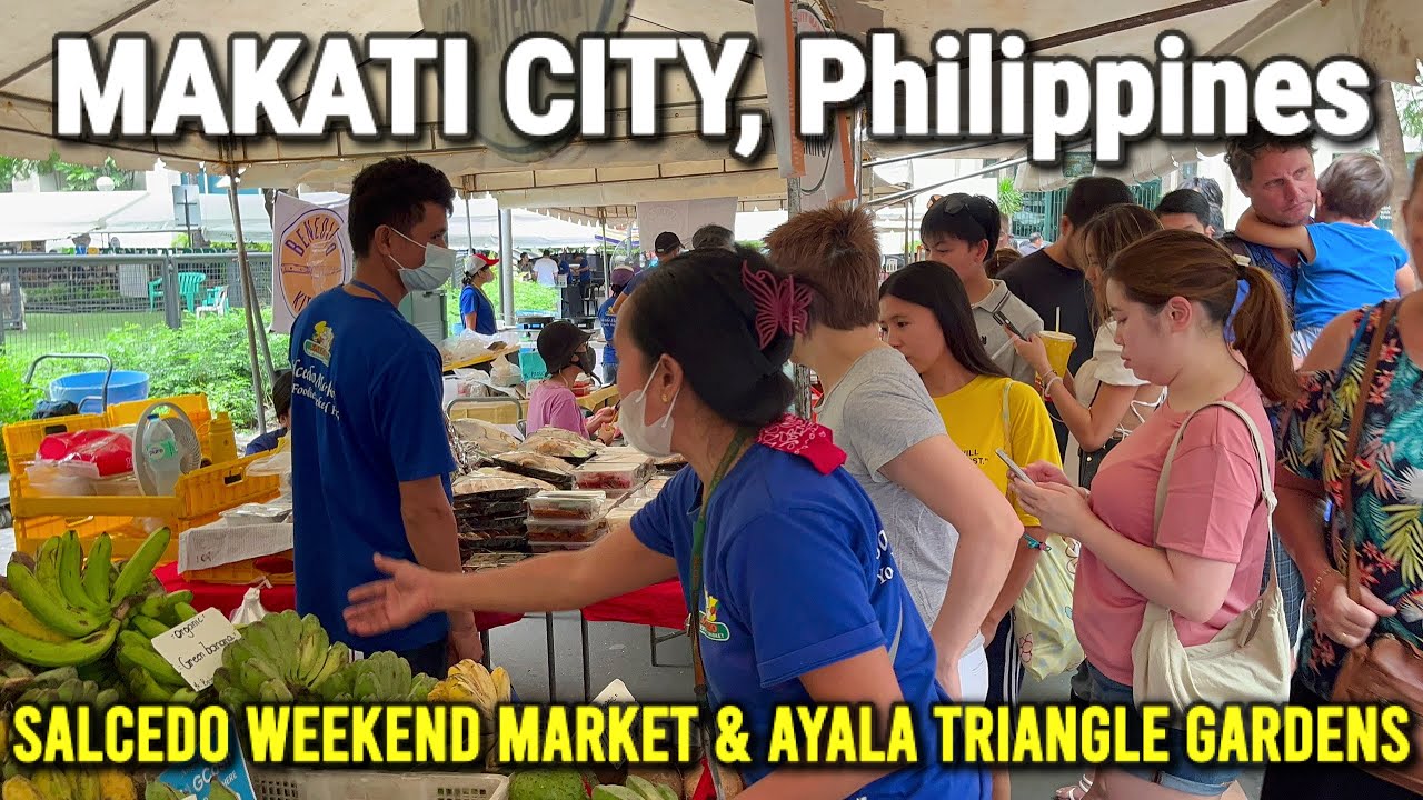 4K 🇵🇭 MAKATI CITY TOUR, Philippines | Salcedo Weekend Market & Ayala Triangle Gardens - Walk Tour
