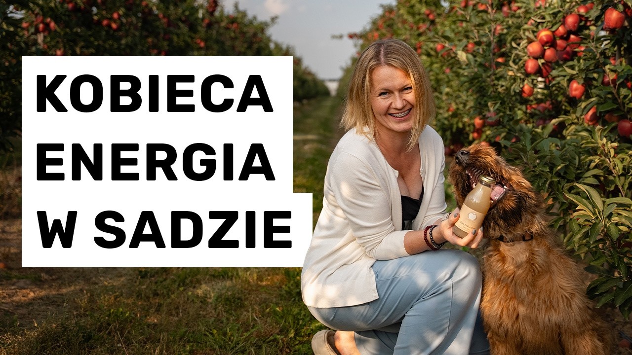 Jej sad znika, a ona produkuje soki | Karolina z Dębski-Sad ma własny sposób na sadownictwo