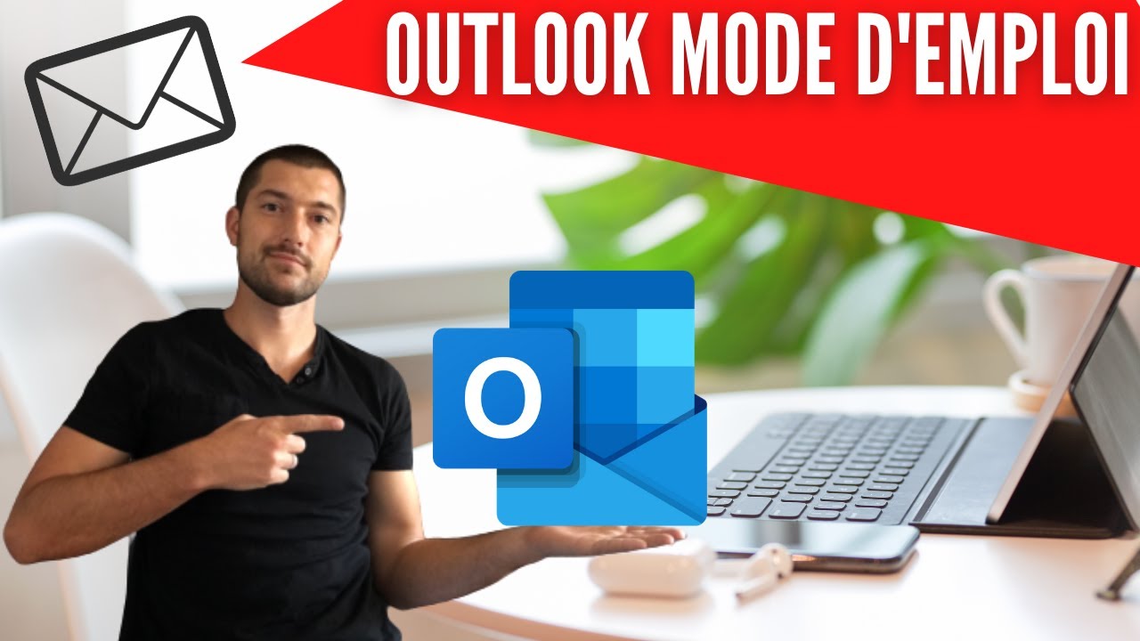 MESSAGERIE OUTLOOK MODE D'EMPLOI