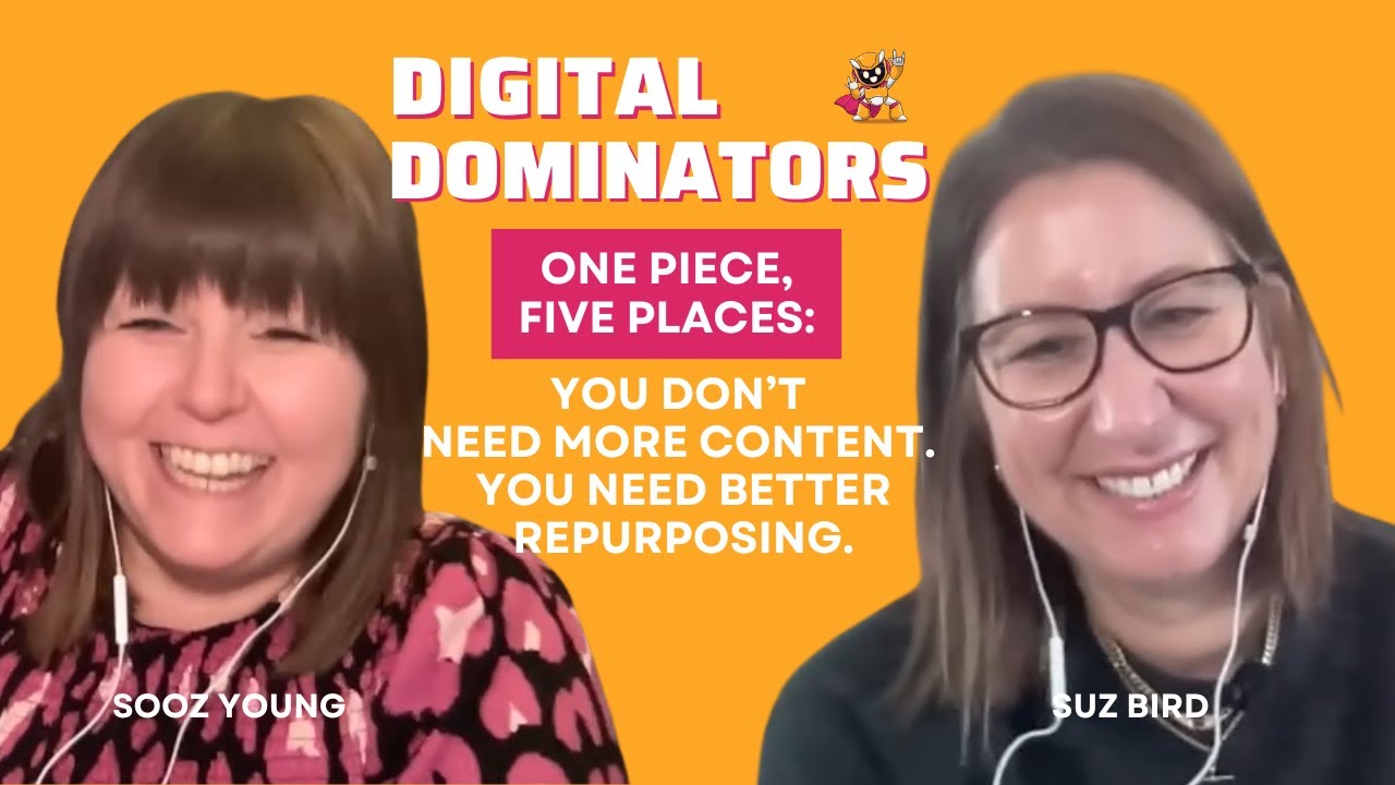 #35 Suz Bird | One Piece, Five Places: You don’t need more content. You need better repurposing.