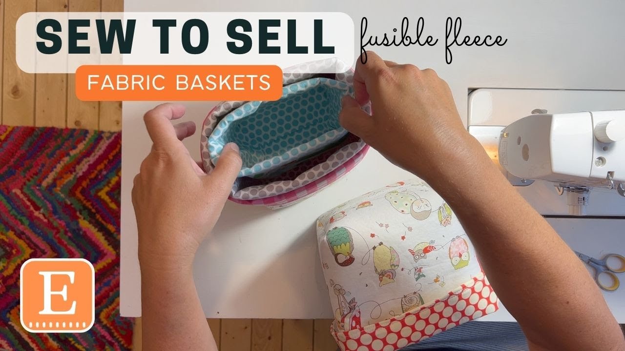 Sew to Sell | DIY Fusible fleece Fabric basket -- ETSY marketplace farmers market baby shower