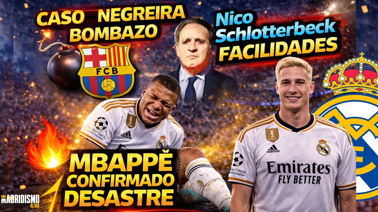 💣BOMBAZO CASO NEGREIRA, MBAPPÉ DESASTRE CONFIRMADO y NOVEDADES SCHLOTTERBECK REAL MADRID...✍️🟣⚪