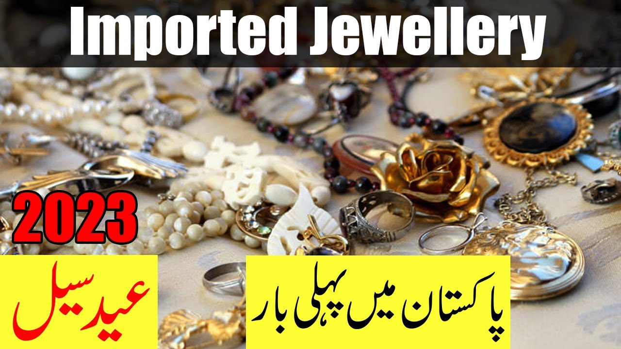 EID SALE 2023 - UK Imported Jewelry In Pakistan - Container Store - Mr. Gif2 - EP # 54
