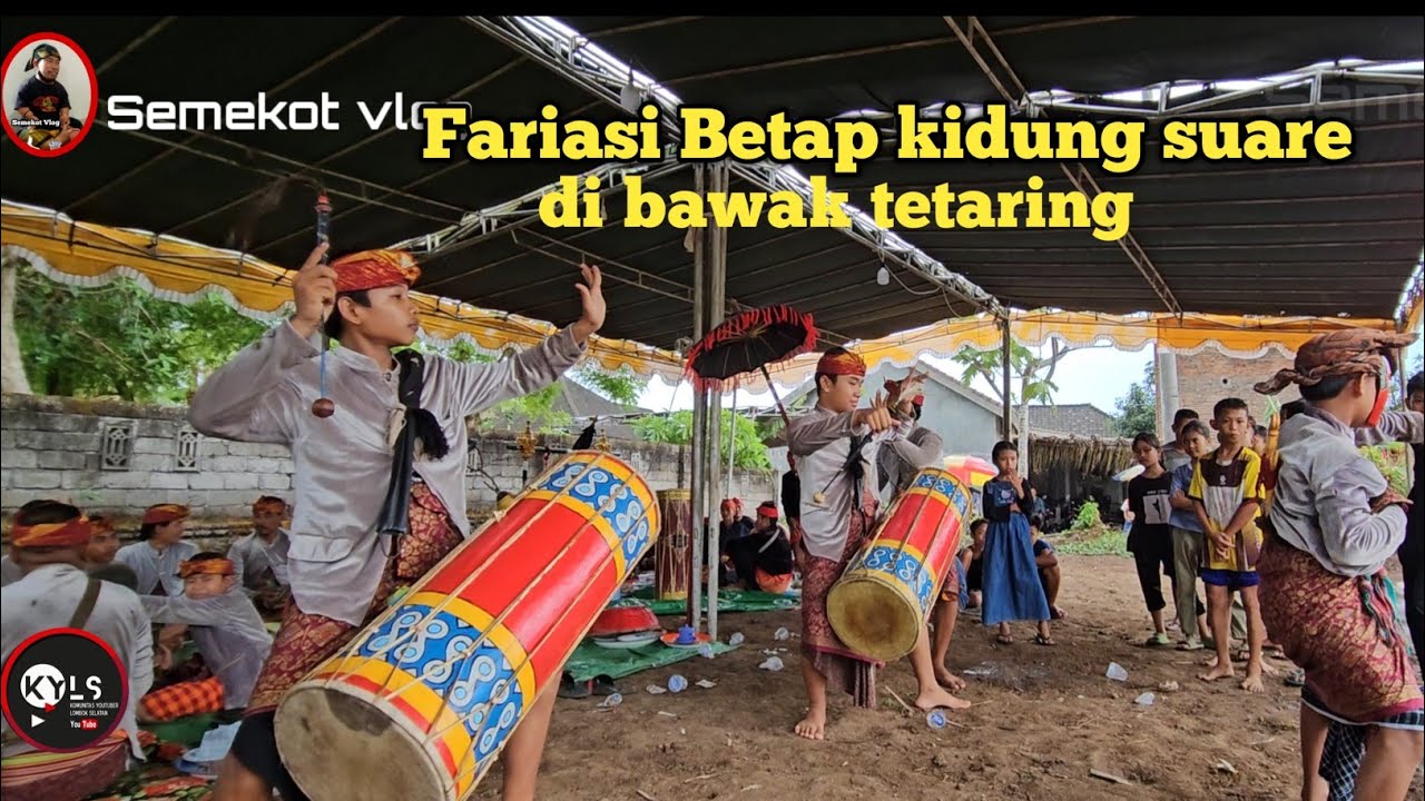 Semekot vlog #Betap Kidung Suare# bawak bagek