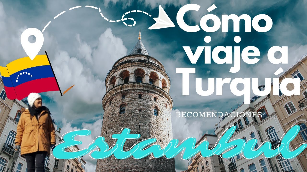 ✈️Como viaje a ESTAMBUL 🇹🇷 Turqu&iacute;a desde mi pa&iacute;s 🇻🇪 #Miexperiencia❤️+ RECOMENDACIONES 💡