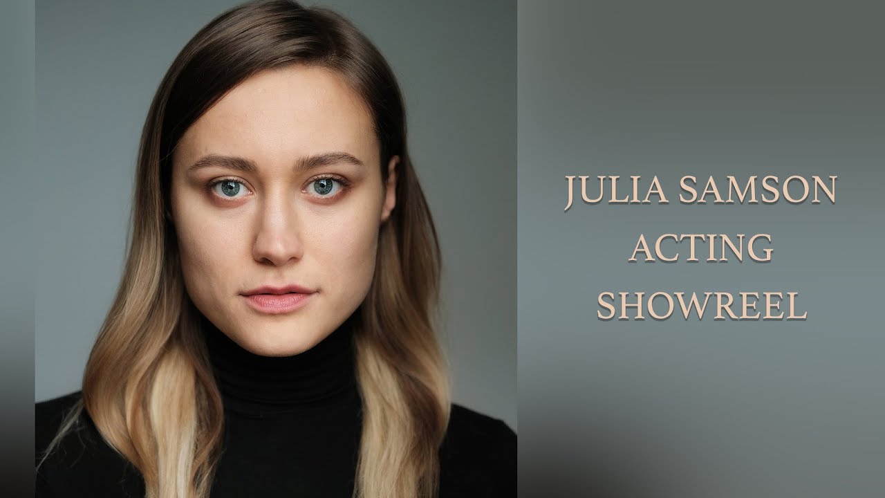 JULIA SAMSON / SHOWREEL